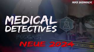 Medical Detectives  NEUE Folgen 2024 Deutsch DOKU PODCAST  Folge 2628 [upl. by Nnylahs459]