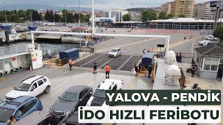 Yalova İskelesinden Pendik e İDO Hızlı Feribotuyla Seyahat [upl. by Novyert403]