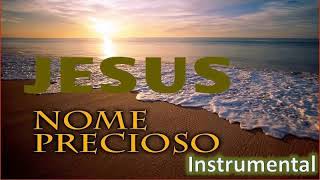 Jesus Nome precioso  Instrumental [upl. by Chassin]