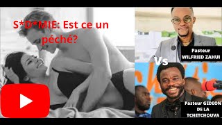 SDMIE Est ce un péché Pasteur WILFRIED ZAHUI vs Pasteur GEDEON DE LA TCHETCHOUVA [upl. by Eittod263]