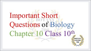 Biology Class 10 chapter 10 important short questions [upl. by Hawken]