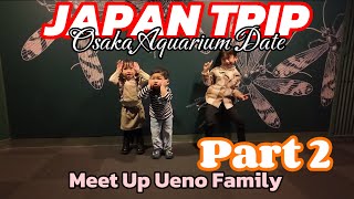 JAPAN TRIP  Explore Osaka Aquarium with Mas Natsuki dan Ritsuki [upl. by Sucramd]