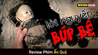 Con Búp Bê Ma Quái Mang Đến Lời Nguyền Tai Ương Cho Ngôi Làng  Review Phim ẤN QUỶ [upl. by Aitnwahs]