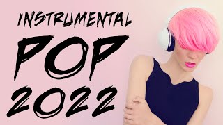 Instrumental Pop Songs 2022  Study Music 2 Hours [upl. by Pirzada]