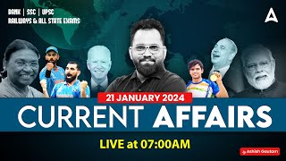 21 JANUARY CURRENT AFFAIRS 2024  ALL EXAMS IMP CURRENT AFFAIRS  ASHISH GAUTAM SIR [upl. by Burford217]