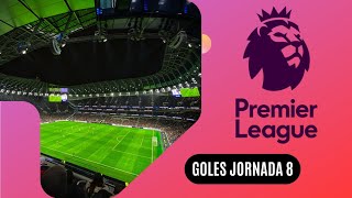 quotGoles de la Jornada 8 en la Premier Leaguequot premierleague [upl. by Gardiner532]