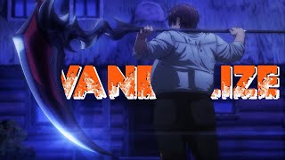 quot VANDALIZE quot 「AMV」 [upl. by Yeleak]