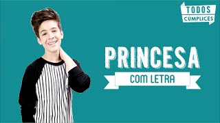 Princesa Letra  João Guilherme Ávila [upl. by Halley]