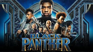 Black Panther Full Movie 2018  Chadwick Boseman Letitia Wright Michael B Jordan  Facts amp Review [upl. by Ilocin]