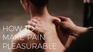 Can Pain Be Pleasurable  Couples Massage Tutorial [upl. by Lore]