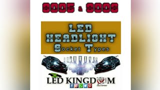 How to identify 9005 amp 9006 LED Headlight Bulb Socket Types  jacuvreloaded [upl. by Ayekram393]