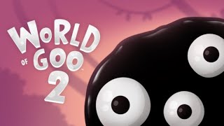 World of Goo 2 Full Soundtrack [upl. by Atirehs228]