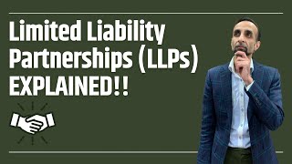 Limited Liability Partnerships LLPs Explained [upl. by Svetlana]