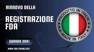 Rinnovo della Registrazione FDA Guid a Essenziale per Aziende Italiane [upl. by Gaige805]