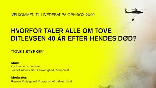 LIVE DEBAT Hvorfor taler alle om Tove Ditlevsen 40 år efter hendes død  CPHDOX online [upl. by Ateekal]