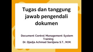 Workshop Document Control Management System Tugas dan tanggung jawab pengendali dokumen [upl. by Araiek]