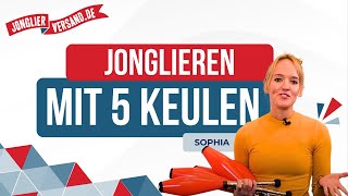 Jonglieren mit 5 Keulen  Jonglieren lernen  Tutorial  Jonglierversandde  Sophia [upl. by Franzoni]