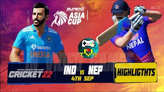 Match Highlights  IND vs NEP India vs Nepal  Super11 Asia Cup 2023 Match 5 Cricket 22 [upl. by Harms]