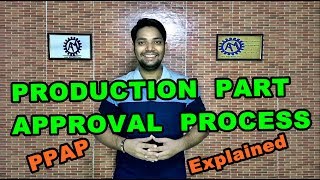 PPAP  PRODUCTION PART APPROVAL PROCESS  ASK MECHNOLOGY [upl. by Gennie]