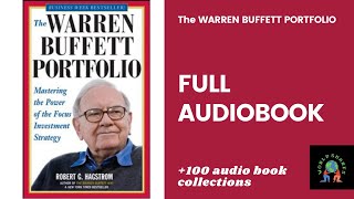 The Warren Buffett Portfolio Mastering the Power of the Focus Investment Strategy  full audiobook [upl. by Nabila]