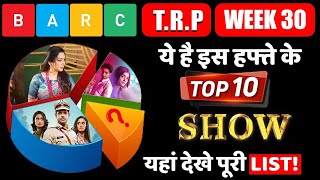 Barc Trp  Week 30 Here’re Top 10 Shows of This Week  C4TV [upl. by Acina696]