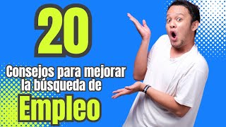 20 Consejos para mejorar la búsqueda de empleo [upl. by Anilegnave]