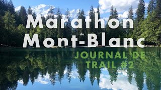 2 JOURNAL DE TRAIL  MARATHON DU MONT BLANC 42km [upl. by Alyacim705]