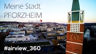 Meine Stadt PFORZHEIM  Airview360 HD [upl. by Carlile]