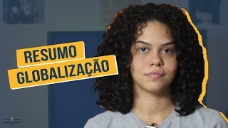 RESUMO O QUE É A GLOBALIZAÇÃO [upl. by Ydniw]