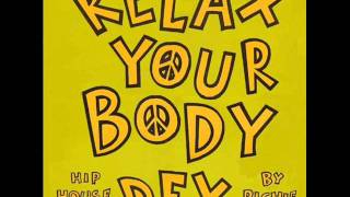 DFX  Relax Your Body Richie Rich HIP HOUSE REMIX one [upl. by Areyk890]