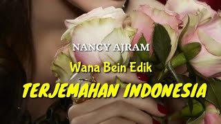 Nancy Ajram  Wana Bein Edeik  FULL terjemahan indonesia [upl. by Gereron]