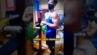 lower chest workout 😱😮  chestworkout shorts fitsiyam [upl. by Tahpos]