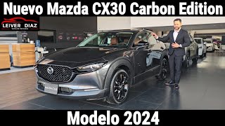 Nueva Mazda CX30 Carbon Edition Modelo 2024 [upl. by Labaw]