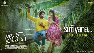 Sufiyana  Lyrical  AAY  Narne Nithiin Nayan Sarika Bunny Vas VidyaKoppineedi AnjiK Maniputhra [upl. by Swee190]