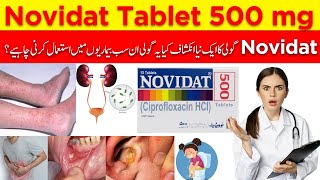 Novidat 500mg Tablet  Uses of Novidat Tablet  Antibiotic Side Effects  Dosage Ciprofloxacin HCI [upl. by Salema]