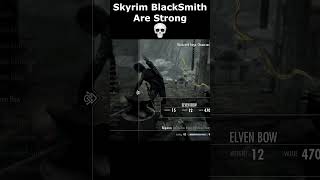 Skyrim BlackSmith Are Strong 💀 skyrim skyrimanniversary elderscrolls shorts [upl. by Llertnad]