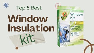 5 Best Window Insulation Kits in 2023 Review amp Buying Guide [upl. by Okikuy]