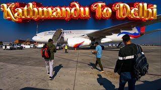 Kathmandu to Delhi I Travel I Kathmandu I Delhi [upl. by Hovey167]