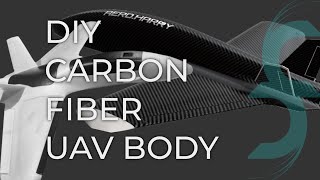 DIY CARBON FIBER UAV BODY diyprojects carbonfiber aircraft [upl. by Sophey96]