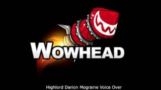 Highlord Darion Mograine Voice Over  Patch 703 [upl. by Marentic8]