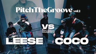 2024 PITCH THE GROOVE VOL 2 I FREESTYLE HIPHOP I ROUND OF 16  LEESE VS COCO [upl. by Aseiram]