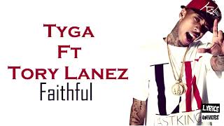 tyga  faithful ft tory lanez lyrics [upl. by Yoshi428]