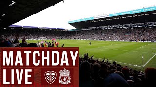 Matchday Live Leeds United vs Liverpool  Premier League buildup from Elland Road [upl. by Barnaby577]