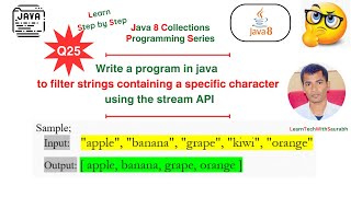 Q25 Filter Strings Containing a Specific Character using Stream API in Java 8  java8 streamapi [upl. by Dimo630]