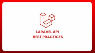 Laravel API Best Practices You Should Follow in 2024 [upl. by Anik624]