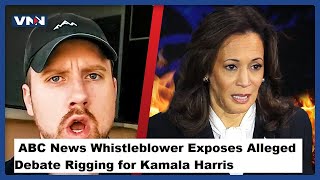 ABC News Whistleblower Exposes Alleged Debate Rigging for Kamala Harris [upl. by Nahtad]