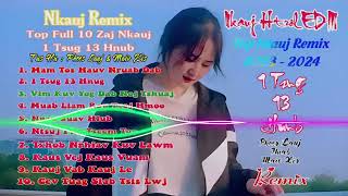 Nkauj remix 10 1 Tsug 13 Hnub 3 lis Hmoob [upl. by Ylle]