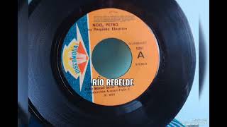 Rio rebelde Noel Petro  exclusivo viral discosdevinilo [upl. by Wagshul118]