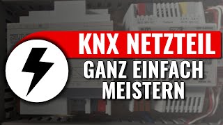 Welches KNX Netzteil ist das Richtige  Schnell amp einfach erklärt  KNX easy [upl. by Hadias]