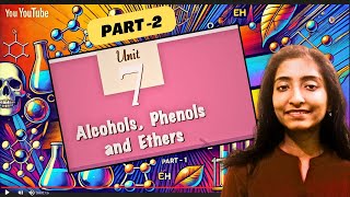 Alcohols Phenols and Ethers  Part 2 CBSE Class 12 Board exam 2025 [upl. by Hartzel676]